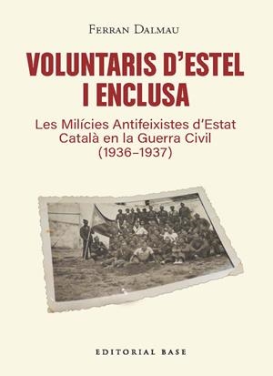 VOLUNTARIS D’ESTEL I ENCLUSA | 9791387728601 | DALMAU, FERRAN