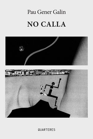 NO CALLA | 9791399244809 | GENER GALIN, PAU