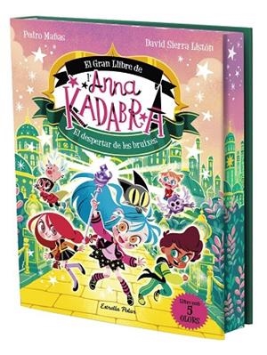 ANNA KADABRA. EL GRAN LLIBRE DE L'ANNA KADABRA. EL DESPERTAR DE LES BRUIXES | 9791388358296 | MAÑAS, PEDRO / SIERRA LISTÓN, DAVID