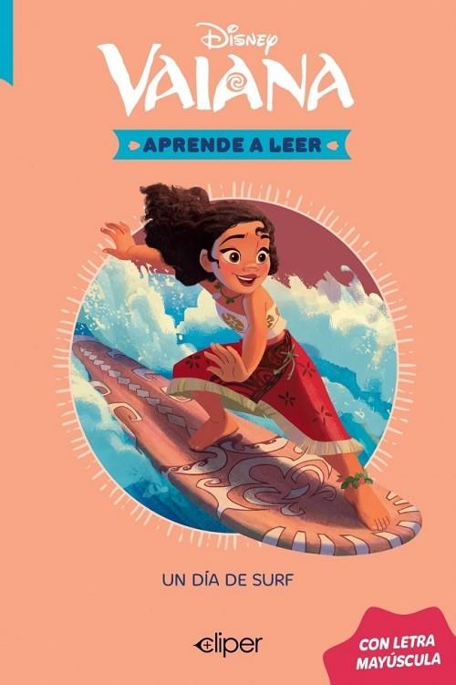 DISNEY. APRENDE A LEER CON LETRA MAYÚSCULA - VAIANA. EL DÍA DE SURF | 9788419487797 | DISNEY