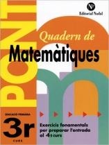 PONT MATEMATIQUES 3 PRIMARIA | 9788478874514 | PÀMIES TOMÀS, LINA / MÀRQUEZ CARO, CARLES