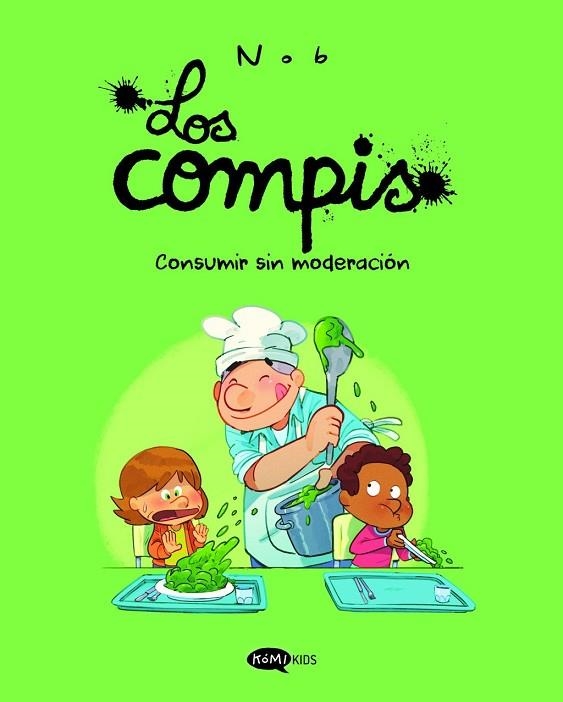 LOS COMPIS 3 CONSUMIR SIN MODERACIÓN | 9791387744335 | NOB