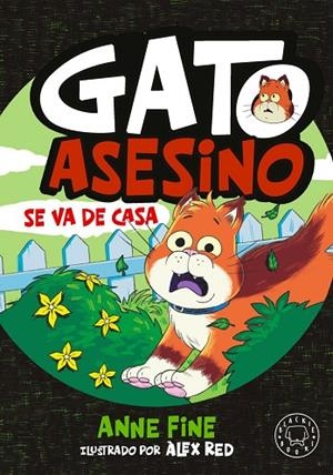 DIARIO DE UN GATO ASESINO. SE VA DE CASA. | 9791388154577 | FINE, ANNE