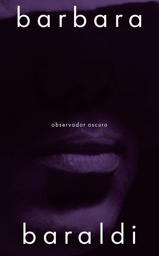 OBSERVADOR OSCURO | 9788412955842 | BARALDI, BARBARA