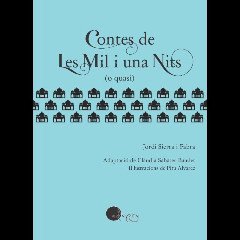 CONTES DE LES MIL I UNA NITS (O QUASI) | 9788419190918 | SIERRA I FABRA, JORDI