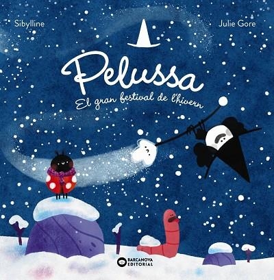 PELUSSA. EL GRAN FESTIVAL DE L'HIVERN | 9788448967840 | SILBYLLINE