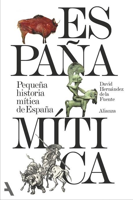 PEQUEÑA HISTORIA MÍTICA DE ESPAÑA (SEGUNDA EDICIÓN) | 9791370092832 | HERNANDEZ DE LA FUENTE, DAVID