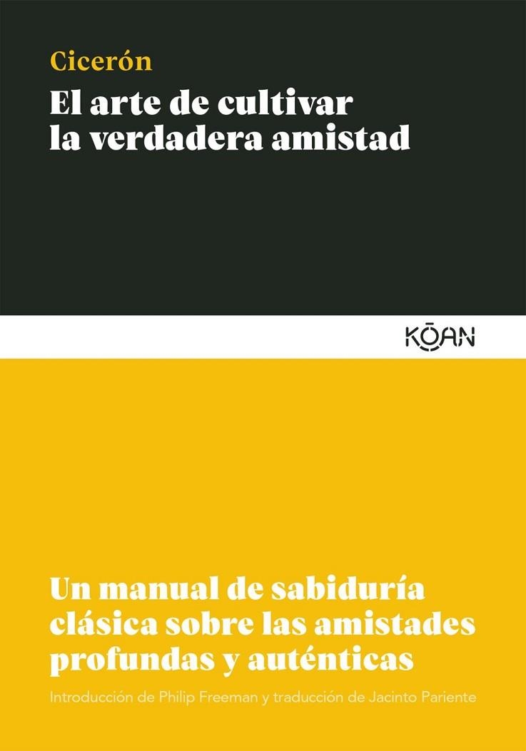EL ARTE DE CULTIVAR LA VERDADERA AMISTAD | 9788412053777 | CICERON, MARCO TULIO