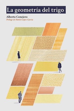GEOMETRÍA DEL TRIGO, LA (6ªED) | 9788494796388 | CONEJERO, ALBERTO