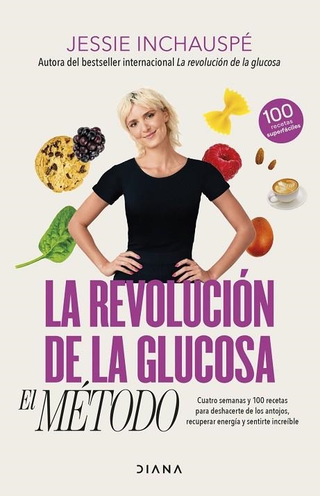 LA REVOLUCIÓN DE LA GLUCOSA: EL MÉTODO | 9788411191937 | INCHAUSPÉ, JESSIE