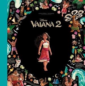 VAIANA 2. PEQUEÑOS TESOROS DISNEY | 9791387901929 | DISNEY