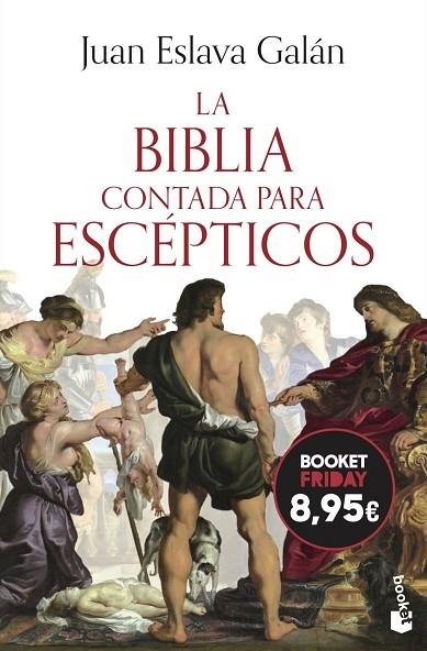 LA BIBLIA CONTADA PARA ESCÉPTICOS | 9788408326793 | ESLAVA GALAN, JUAN