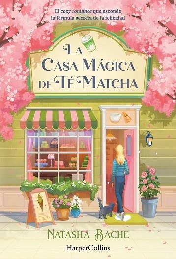LA CASA MÁGICA DE TÉ MATCHA | 9788410648432 | BACHE, NATASHA