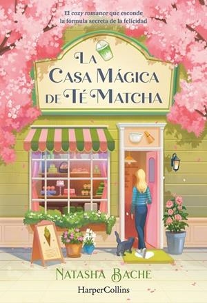 LA CASA MÁGICA DE TÉ MATCHA | 9788410648432 | BACHE, NATASHA