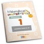 CUADERNO DE REFUERZO DE MATEMÁTICAS. MATEMÁTICAS COMPRENSIVAS. NÚMEROS 1 | 9788418989681 | MARTÍNEZ ROMERO, JOSÉ