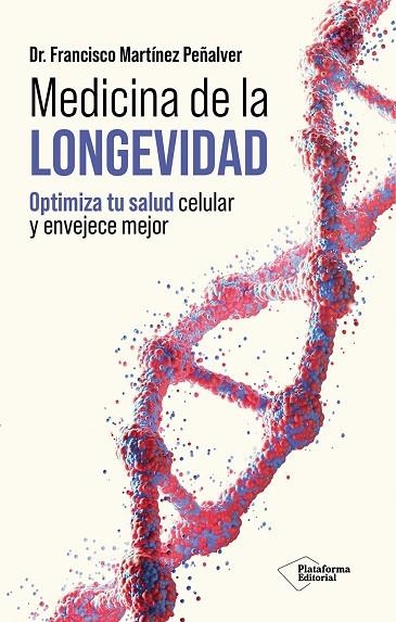 MEDICINA DE LA LONGEVIDAD | 9791388406027 | MARTINEZ PEÑALVER, FRANCISCO