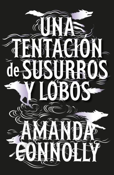 UNA TENTACIÓN DE SUSURROS Y LOBOS | 9791388002069 | CONNOLLY, AMANDA