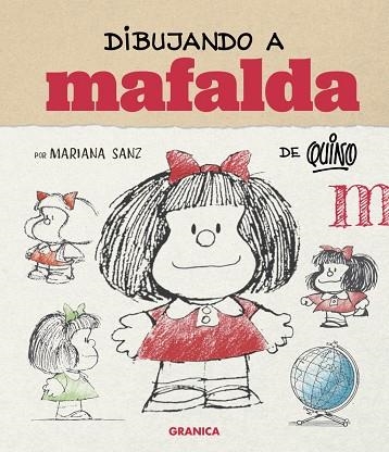 DIBUJANDO A MAFALDA (ED. ESPAÑA) | 9786316693648 | SANZ, MARIANA