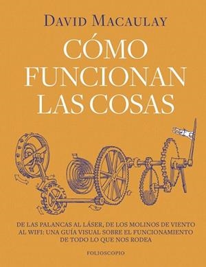 CÓMO FUNCIONAN LAS COSAS | 9788410380202 | MACAULAY, DAVID