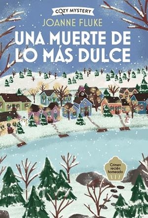 UNA MUERTE DE LO MÁS DULCE (COZY MYSTERY) | 9791387752392 | FLUKE, JOANNE