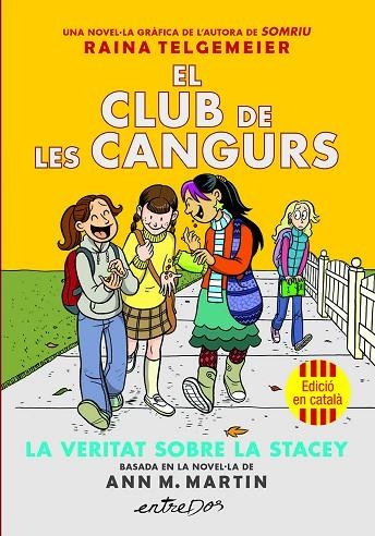 EL CLUB DE LES CANGURS 2. LA VERITAT SOBRE LA STACEY | 9791387878221 | MARTIN, ANN M.