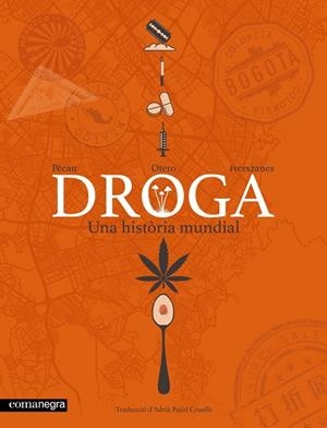 DROGA. UNA HISTÒRIA MUNDIAL | 9791387969561 | PÉCAU, JEAN-PIERRE