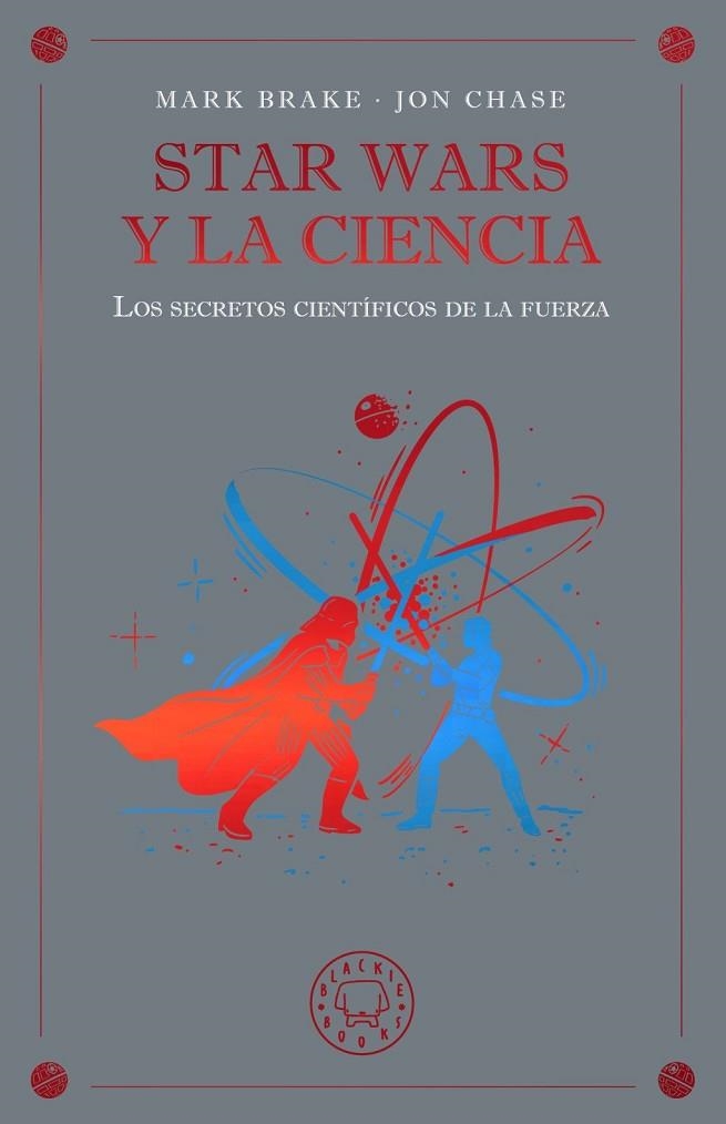 STAR WARS Y LA CIENCIA | 9791388154645 | BRAKE, MARK / CHASE, JON