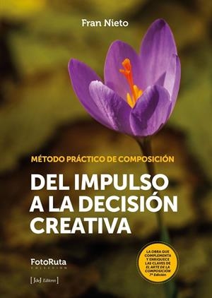 DEL IMPULSO A LA DECISIÓN CREATIVA | 9791399169652 | NIETO, FRAN