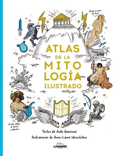 ATLAS DE LA MITOLOGÍA ILUSTRADO | 9791388220104 | GOEMINNE, AUDE / VAROUTSIKOS, ANNE-LAURE