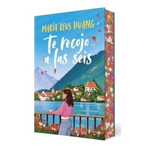 TE RECOJO A LAS SEIS | 9788408326052 | REUS HUANG, MARÍA