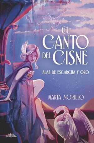 ALAS DE ESCARCHA Y ORO: EL CANTO DEL CISNE | 9791387949938 | MORILLO, MARTA