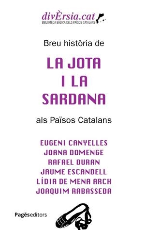 BREU HISTÒRIA DE LA JOTA I LA SARDANA ALS PAÏSOS CATALANS | 9788413037349