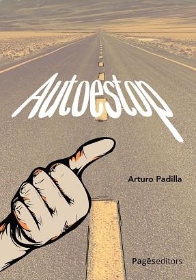 AUTOESTOP | 9788413037318 | PADILLA DE JUAN, ARTURO