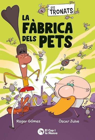 ELS TRONATS: LA FÀBRICA DELS PETS | 9791387876241 | GOMEZ, ROGER