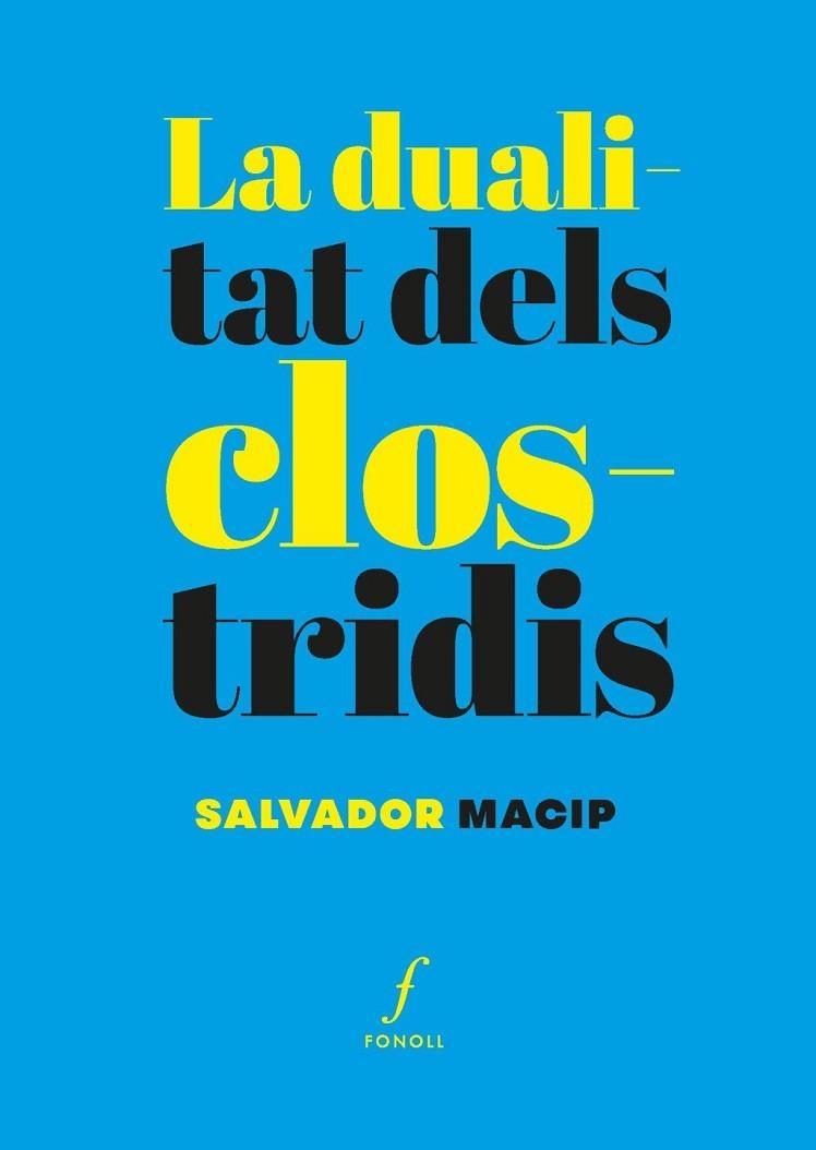 LA DUALITAT DELS CLOSTRIDIS | 9788410220539 | MACIP, MACIP SALVADOR