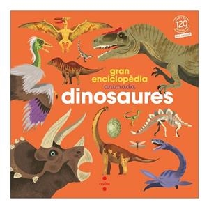 GRAN ENCICLOPÈDIA ANIMADA. DINOSAURES | 9788466160568 | KECIR-LEPETIT, EMMANUELLE