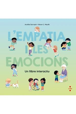 L'EMPATIA I LES EMOCIONS. UN LLIBRE INTERACTIU | 9788466160575 | AURELIE, SARRAZIN