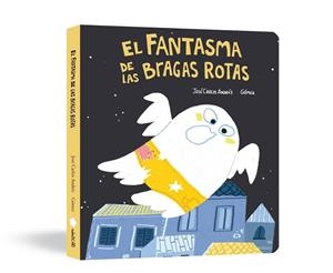 EL FANTASMA DE LAS BRAGAS ROTAS (LIBRO DE CARTÓN) | 9791388132858 | ANDRÉS, JOSÉ CARLOS