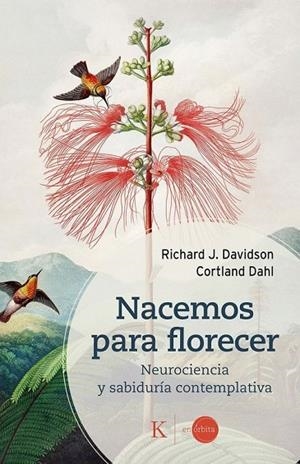 NACEMOS PARA FLORECER | 9788411214797 | DAVIDSON, RICHARD J. / DAHL, CORTLAND