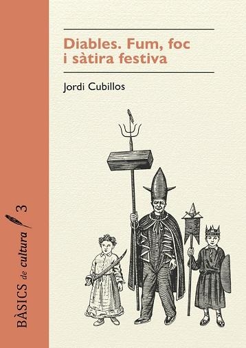 DIABLES. FOC, FUM I SÀTIRA FESTIVA | 9791399103144 | CUBILLOS I ALMIÑANA, JORDI