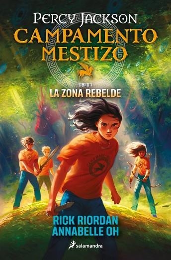 CAMPAMENTO MESTIZO 1 - LA ZONA REBELDE | 9788419868466 | RIORDAN, RICK / OH, ANNABELLE