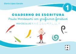 CUADERNO DE ESCRITURA. MAYÚSCULAS 1: A, E, I, O, U, M, P, L, LL, Y | 9788410119215 | GLORIA LOPEZ GARZON
