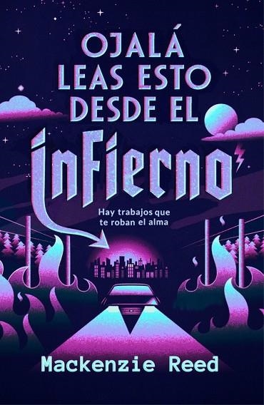 OJALÁ LEAS ESTO DESDE EL INFIERNO | 9788466685849 | REED, MACKENZIE