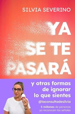 YA SE TE PASARÁ | 9788410467989 | SEVERINO, SILVIA