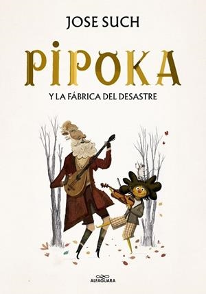 PIPOKA Y LA FÁBRICA DEL DESASTRE | 9791388277085 | SUCH, JOSÉ
