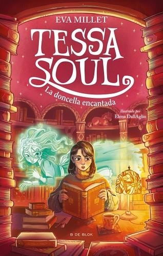 TESSA SOUL 2 - LA DONCELLA ENCANTADA | 9791387994600 | MILLET, EVA
