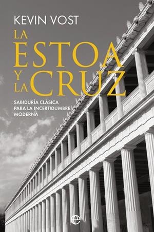 LA ESTOA Y LA CRUZ | 9788410943810 | VOST, KEVIN