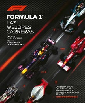 FÓRMULA 1. LAS MEJORES CARRERAS | 9791259578556 | GILES, RICHARDS