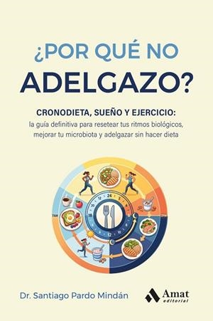 ¿POR QUÉ NO ADELGAZO? | 9791388221002 | PARDO, SANTIAGO