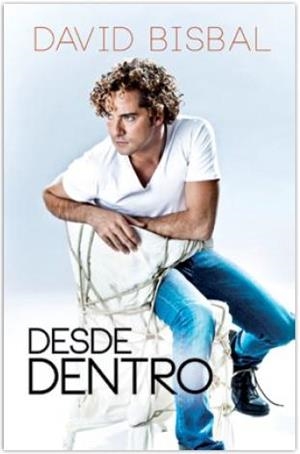 DESDE DENTRO | 9788467038156 | BISBAL, DAVID 